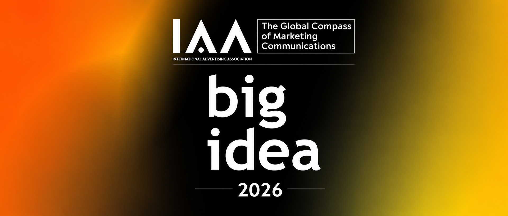 IAA Big Idea 2026 - The Global Compass of Marketing Communications