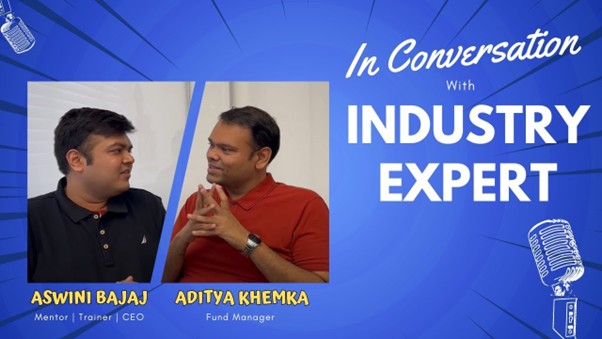 Banner image with text 'In Conversation with Industry Expert' with speakers Aswini Bajaj and Aditya Khemka