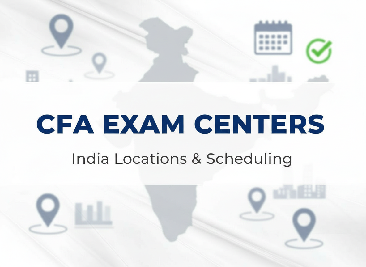 Thumbnail image for the blog titled ‘CFA Exam Centers’ with the Indian map in the background and other location elements in white and grey overlay