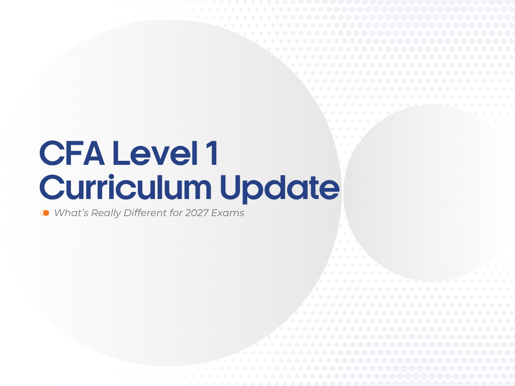 CFA Level I Curriculum 2027 Changes: What’s Really Different (and What Isn’t)