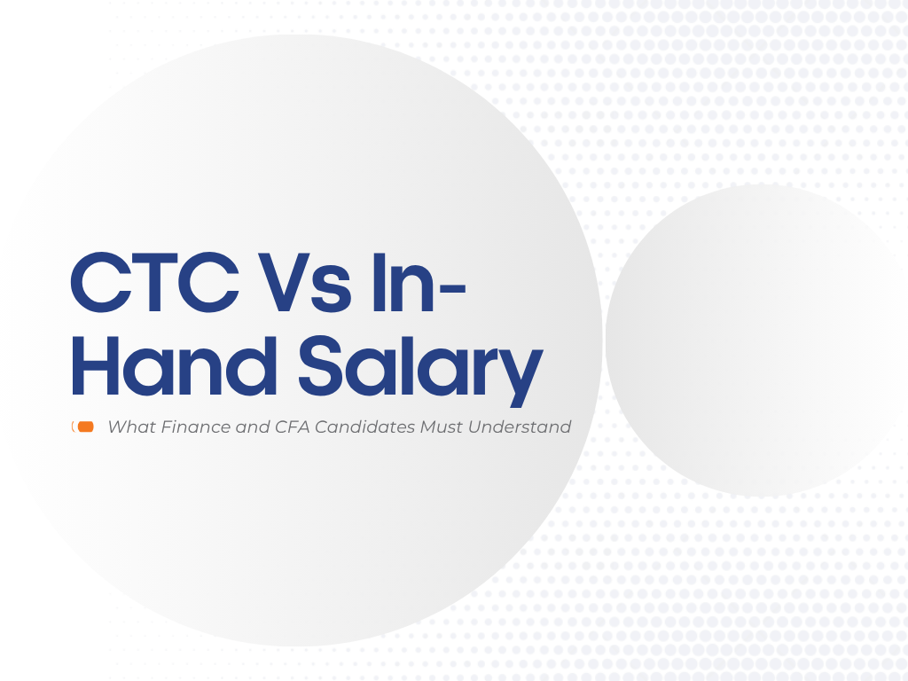 CTC vs In-Hand Salary: What Finance and CFA Candidates Must Understand