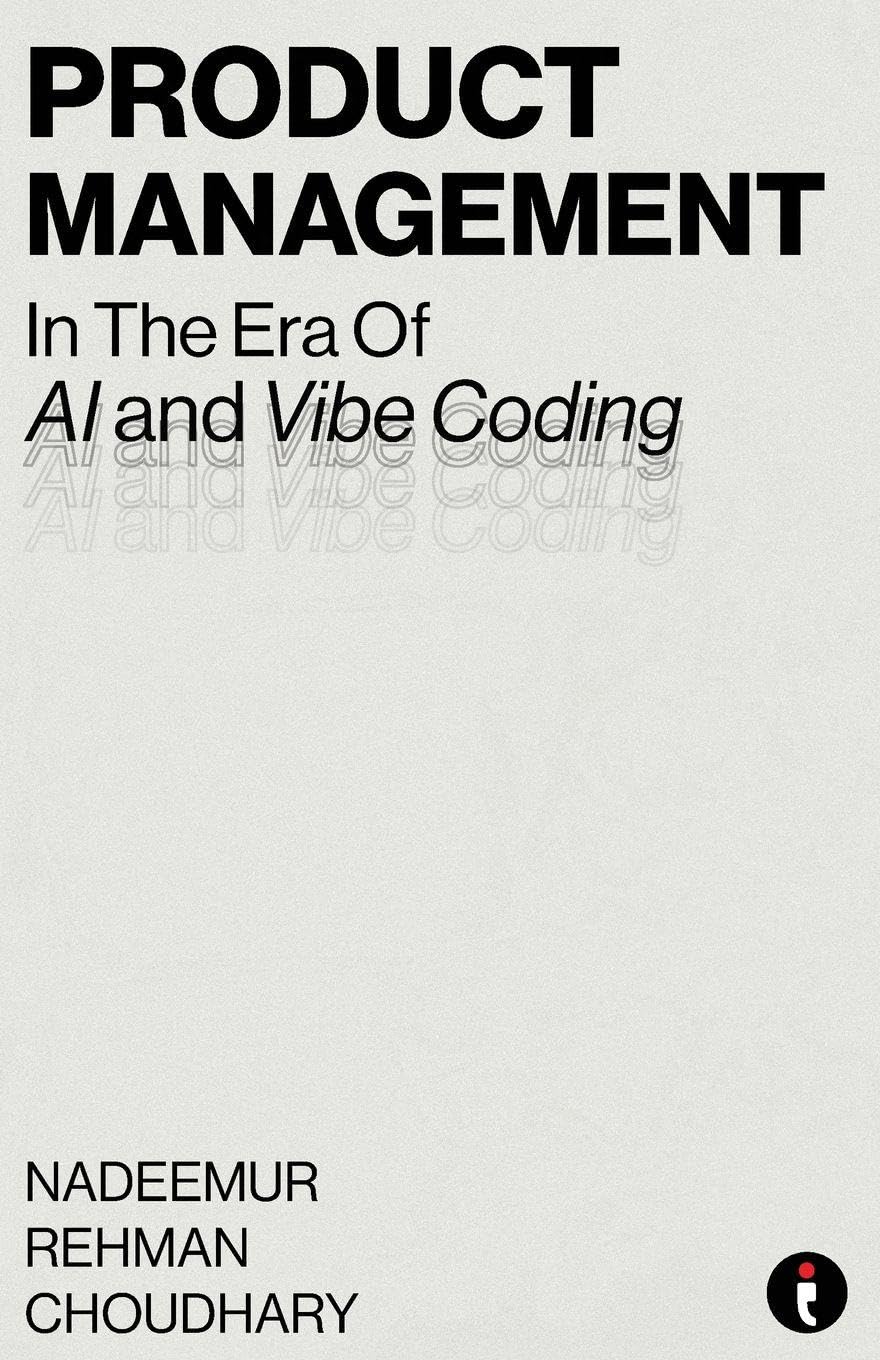 Cover of Product Management in the Era of AI and Vibe Coding